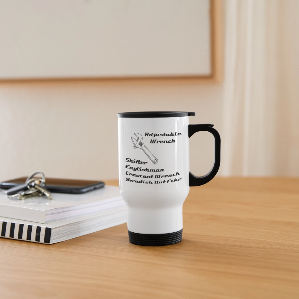 More than an Adjustable Wrench - Travel Mug - white